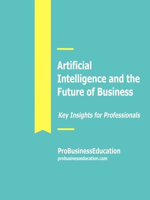 cover image of Artificial Intelligence and Future of Business